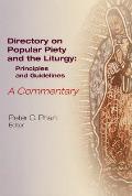 The Directory on Popular Piety and the Liturgy: Principles and Guidelines, A Commentary