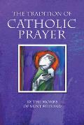The Tradition of Catholic Prayer