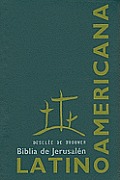 Biblia de Jerusalen Latinoamericana: Nueva Edicion Revisada y Aumentada