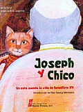 Joseph and Chico: Un Gato Cuenta La Vida de Benedicto XVI/A Cat Recounts the Life of Benedict XVI