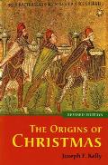 Origins Of Christmas Revised Edition