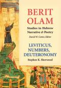 Leviticus Numbers Deuteronomy Berit Olam Studies in Hebrew Narrative & Poetry