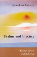 Psalms and Practice: Worship, Virtue, and Authority