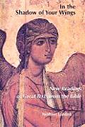 In the Shadow of Your Wings: New Readings of Great Texts from the Bible