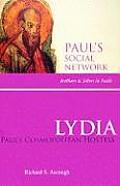 Lydia: Paul's Cosmopolitan Hostess