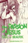 The Passion of Jesus in the Gospel of Mark: Volume 2