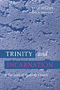 Trinity & Incarnation The Faith Of