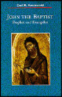 John The Baptist Prophet & Evangelist