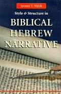 Style and Structure in Biblical Hebrew Narrative