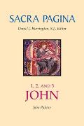 Sacra Pagina: 1, 2, and 3 John: Volume 18