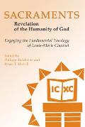 Sacraments: Revelation of the Humanity of God: Engaging the Fundamental Theology of Louis-Marie Chauvet