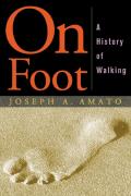 On Foot: A History of Walking