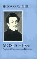 Moses Hess Prophet Of Communism & Zionis