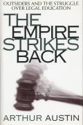 The Empire Strikes Back: Outsiders and the Struggle Over Legal Education