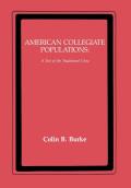 American Collegiate Populations: A Test of the Traditional View