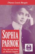 Sophia Parnok: The Life and Work of Russia's Sappho