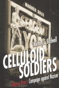 Celluloid Soldiers: The Warner Bros. Campaign Against Nazism