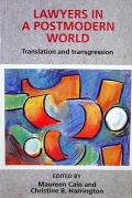 Lawyers in a Postmodern World: Translation and Transgression