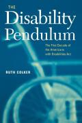 The Disability Pendulum: The First Decade of the Americans with Disabilities Act