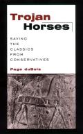 Trojan Horses Saving the Classics from Conservatives