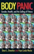 Body Panic Gender Health & The Selling Of Fitness