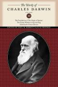 Works of Charles Darwin Volume 10 The Foundations of the Origin of the Species Two Essays Written in 1842 & 1844