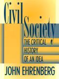 Civil Society The Critical History of an Idea