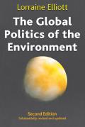 The Global Politics of the Environment: Second Edition