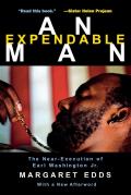 An Expendable Man: The Near-Execution of Earl Washington, Jr.
