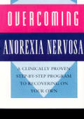 Overcoming Anorexia A Self Help Guide Using