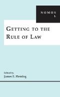 Getting To The Rule Of Law Nomos L