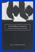 Critical Race Narratives: A Study of Race, Rhetoric and Injury