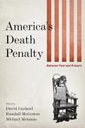 America's Death Penalty: Between Past and Present