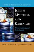 Jewish Mysticism & Kabbalah New Insights & Scholarship