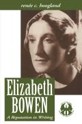 Elizabeth Bowen A Reputation In Writing