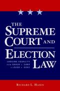 The Supreme Court and Election Law: Judging Equality from Baker v. Carr to Bush v. Gore