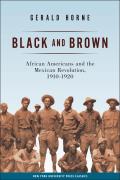 Black and Brown: African Americans and the Mexican Revolution, 1910-1920