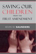 Saving Our Children from the First Amendment