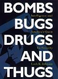 Bombs Bugs Drugs & Thugs