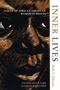 Inner Lives: Voices of African American Women in Prison