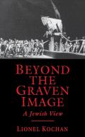 Beyond the Graven Image: A Jewish View