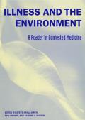 Illness and the Environment: A Reader in Contested Medicine