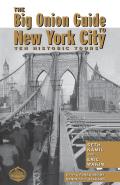 Big Onion Guide to New York City Ten Historic Tours