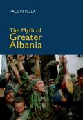 The Myth of Greater Albania