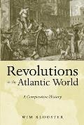 Revolutions in the Atlantic World A Comparative History