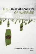 The Barbarization of Warfare