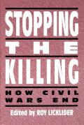 Stopping the Killing: How Civil Wars End