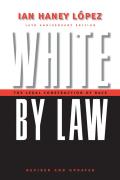 White By Law The Legal Construction Of R