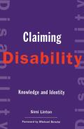 Claiming Disability Knowledge & Identity