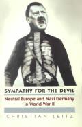 Sympathy for the Devil: Neutral Europe and Nazi Germany in World War II